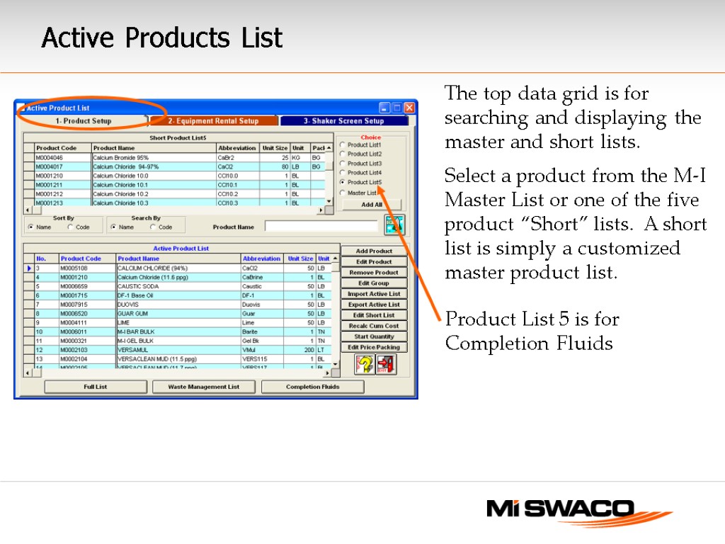 Active Products List The top data grid is for searching and displaying the master
